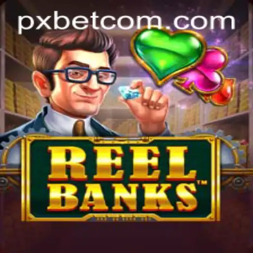 Exploring ReelBanks in the World of PxBet