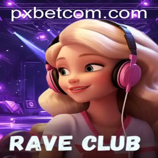 RaveClub: An Electrifying Adventure in Online Gaming with PXBet